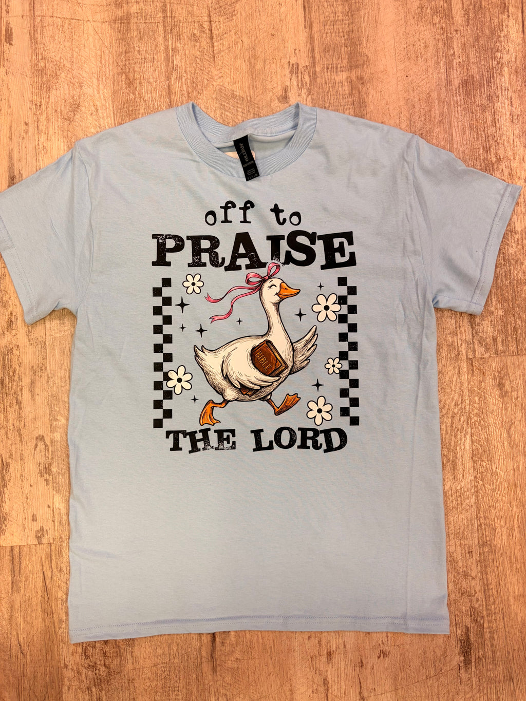 Off to Praise the Lord Goose Tee